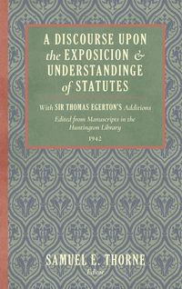 Produktbild: A Discourse Upon the Exposition and Understanding of Statutes