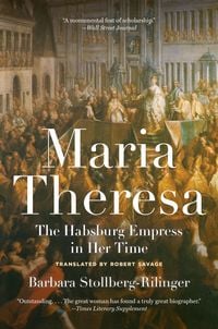 Produktbild: Maria Theresa - The Habsburg Empress in Her Time