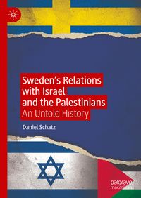 Produktbild: Sweden&rsquo;s Relations with Israel and the Palestinians