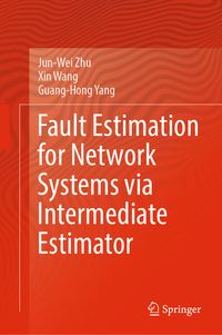 Produktbild: Fault Estimation for Network Systems via Intermediate Estimator