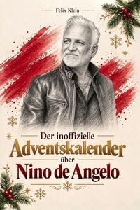 Produktbild: Der inoffizielle Adventskalender &uuml;ber Nino de Angelo