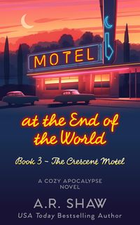 Produktbild: The Crescent Motel (Motel at the End of the World, #3)