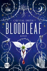 Bloodleaf von Crystal Smith