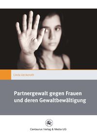 Produktbild: Partnergewalt gegen Frauen und deren Gewaltbew&auml;ltigung