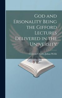 Produktbild: God and Ersonality Being the Gifford Lectures Delivered in the University