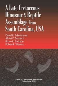 Produktbild: A Late Cretaceous Dinosaur & Reptile Assemblage from South Carolina, USA