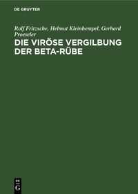 Produktbild: Die vir&ouml;se Vergilbung der Beta-R&uuml;be