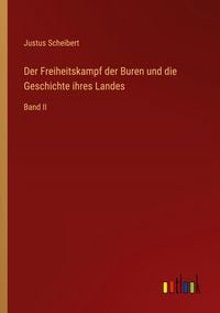 Produktbild: Der Freiheitskampf der Buren und die Geschichte ihres Landes