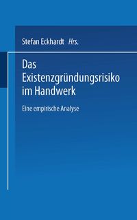 Produktbild: Das Existenzgr&uuml;ndungsrisiko im Handwerk