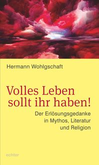 Produktbild: Volles Leben sollt ihr haben!