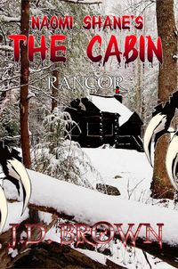 Produktbild: Naomi Shane's The Cabin: Rancor