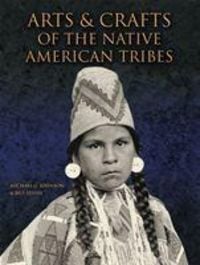 Produktbild: Johnson, M: Arts and Crafts of the Native American Tribes