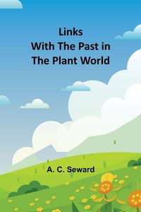 Produktbild: Links With the Past in the Plant World