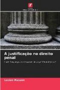 Produktbild: A justifica&ccedil;&atilde;o no direito penal