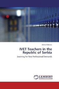 Produktbild: Rakovic, J: IVET Teachers in the Republic of Serbia