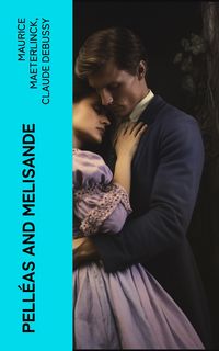 Produktbild: Pell&eacute;as and Melisande