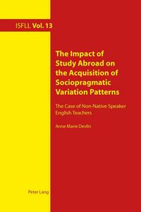 Produktbild: The Impact of Study Abroad on the Acquisition of Sociopragmatic Variation Patterns