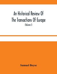 Produktbild: An Historical Review Of The Transactions Of Europe