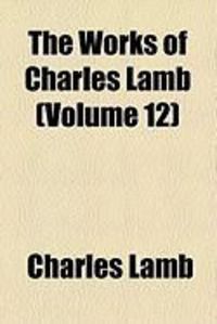 Produktbild: The Works of Charles Lamb (Volume 12)