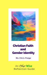 Produktbild: Christian Faith and Gender Identity: An OtherWise Reflection Guide