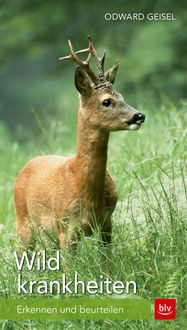 Bild vom Artikel Wildkrankheiten vom Autor Odward Geisel
