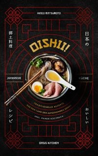 Produktbild: Oishii! - Japanische K&uuml;che: Traditionelle Rezepte aus dem Land der aufgehenden Sonne
