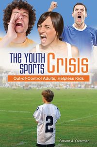 Produktbild: The Youth Sports Crisis