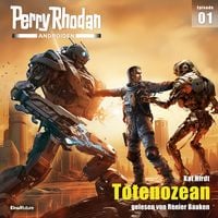 Produktbild: Perry Rhodan Androiden 01: Totenozean