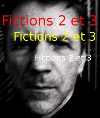 Produktbild: Fictions 2 et 3 (Textes, #2)