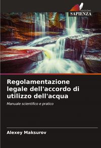 Produktbild: Regolamentazione legale dell'accordo di utilizzo dell'acqua