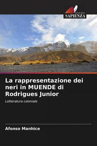 Produktbild: La rappresentazione dei neri in MUENDE di Rodrigues Junior