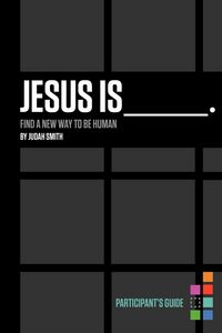 Produktbild: The Jesus Is Bible Study Participant's Guide