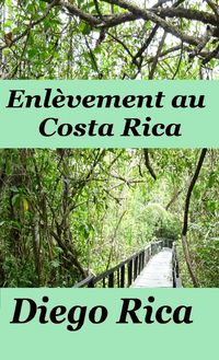 Produktbild: Enlevement au Costa Rica