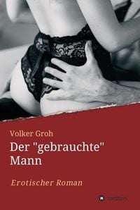 Produktbild: Der "gebrauchte" Mann Teil 3