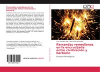 Produktbild: Parrandas remedianas en la encrucijada entre civilizaci&oacute;n y barbarie