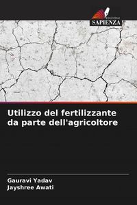 Produktbild: Utilizzo del fertilizzante da parte dell'agricoltore