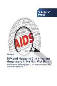 Produktbild: HIV and Hepatitis C in injecting drug users in Ha Noi, Viet Nam