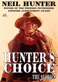 Produktbild: Hunter's Choice - The Western Stories of Neil Hunter