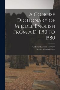 Produktbild: A Concise Dictionary of Middle English From A.D. 1150 to 1580