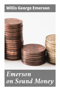 Produktbild: Emerson on Sound Money