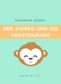 Produktbild: Der Zwerg und die Gersten&auml;hre