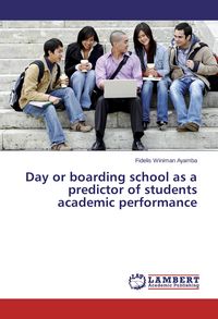 Produktbild: Day or boarding school as a predictor of students academic performance