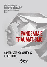Produktbild: Pandemia e Traumatismo: Constru&ccedil;&otilde;es Psicanal&iacute;ticas e Interfaces