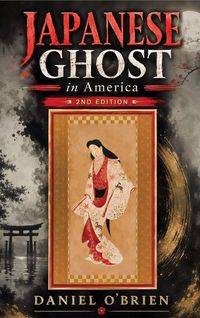 Produktbild: Japanese Ghost in America-Second Edition