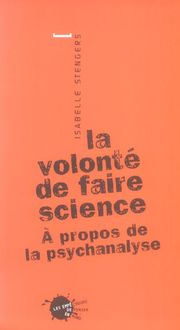 Produktbild: La Volonte de Faire Science A Propos de la Psychanalyse Nouvelle