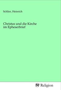 Produktbild: Christus und die Kirche im Epheserbrief