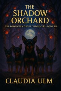 Produktbild: The Shadow Orchard (The Forgotten Grove Chronicles, #6)