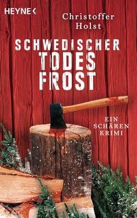 Bild vom Artikel Schwedischer Todesfrost vom Autor Christoffer Holst