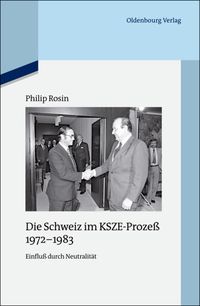 Produktbild: Die Schweiz im KSZE-Proze&szlig; 1972-1983