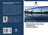 Produktbild: Sahu, R: Physikalisch-chemische Analyse des Grubenwassers
